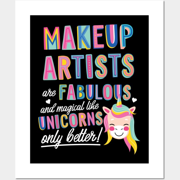 Makeup Artists are like Unicorns Gift Idea Wall Art by BetterManufaktur